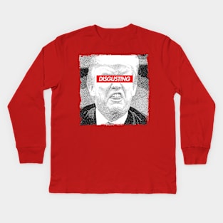 Disgusting Trump Supreme Kids Long Sleeve T-Shirt